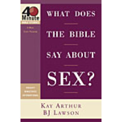 40 Minute - What does the Bible say about Sex? (old cover, same insides!)