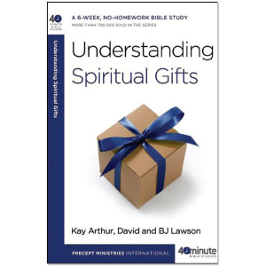 40 Minute - Understanding Spiritual Gifts