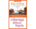 Topical Studies & Teaching - A Marriage Without Regrets: Study Guide (Discoloured pages)
