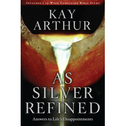 Topical Studies & Teaching - As Silver Refined: Answers to Life's Disappointments (with integral Study Guide)