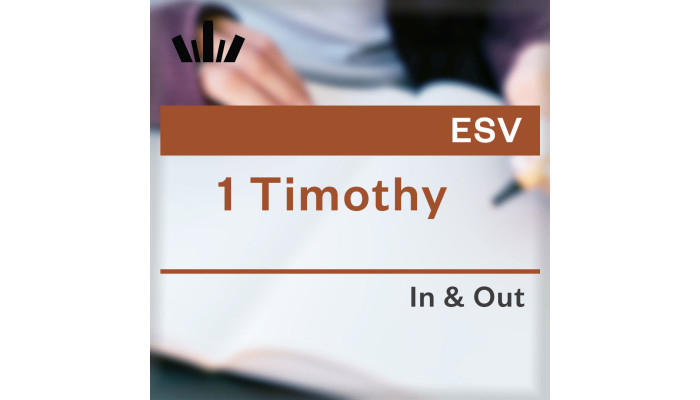 I&O Workbook (ESV) - 1 Timothy I&O Workbook (ESV) - 1 Timothy