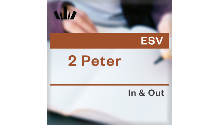 I&O Workbook (ESV) - 2 Peter I&O Workbook (ESV) - 2 Peter