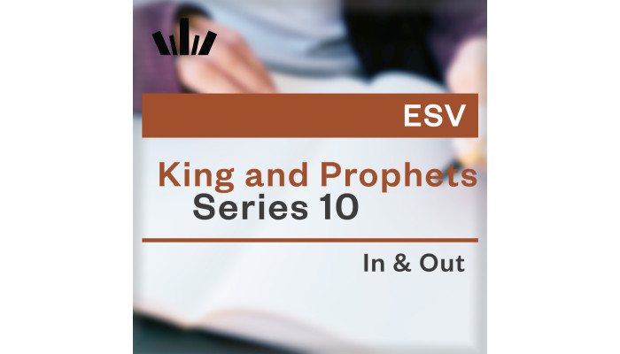 I&O Workbook (ESV) - Kings & Prophets 10 (2 Kings 21-25; 2 Chronicles 33-36; Zephaniah)