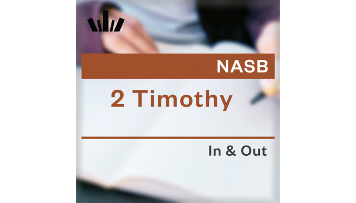I&O Workbook (NASB) - 2 Timothy I&O Workbook (NASB) - 2 Timothy