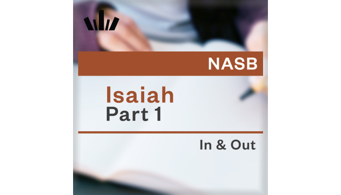 I&O Workbook (NASB) - Isaiah Part 1 I&O Workbook (NASB) - Isaiah Part 1
