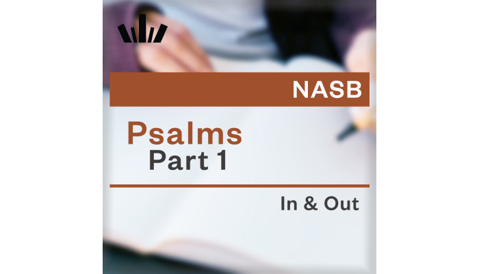 I&O Workbook (NASB) - Psalms Part 1 I&O Workbook (NASB) - Psalms Part 1