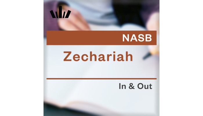 I&O Workbook (NASB) - Zechariah I&O Workbook (NASB) - Zechariah