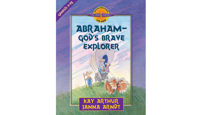 D4Y - Abraham, God's Brave Explorer (Genesis 11-25) D4Y - Abraham, God's Brave Explorer (Genesis 11-25)