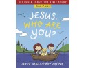 Kids - Jesus, Who Are You?
