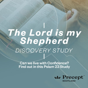 Discovery Study - “The Lord Is My Shepherd” Psalm 23  – Free Download
