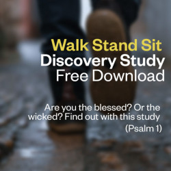Discovery Study - Walk, Stand, Sit – Psalm 1 – Free Download