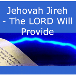 Lightning Study Names of God: Jehovah Jireh - The LORD Will Provide  - Free Download