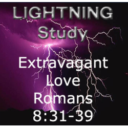 Lightning Study Romans 8:31-39 - Free Download