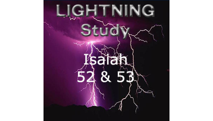 Lightning Study Isaiah 52-53 - Free Download