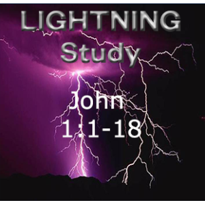 Lightning Study John 1:1-18 - Free Download