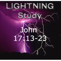 Lightning Study John 17:13-23 - Free Download