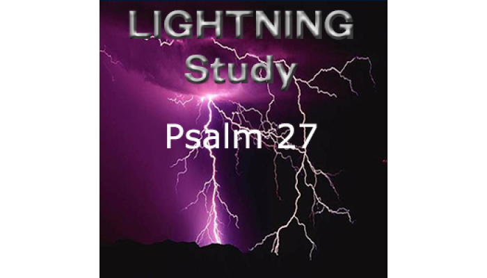 Lightning Study Psalm 27 - Free Download (Updated Jan 2025)