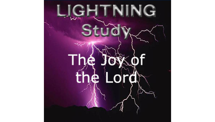 Lightning Study The Joy of the Lord - Free Download