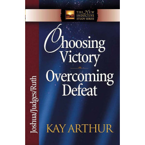 NISS - Joshua, Judges, Ruth - Choosing Victory, Overcoming Defeat