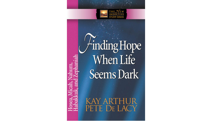 NISS - Hosea, Micah, Nahum, Habakkuk, Zephaniah - Finding Hope When Life Seems Dark NISS - Hosea, Micah, Nahum, Habakkuk, Zephaniah - Finding Hope When Life Seems Dark