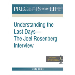 Precepts For Life (PFL) - Understanding the Last Days: the Joel Rosenberg Interview - Free Study Guide Download
