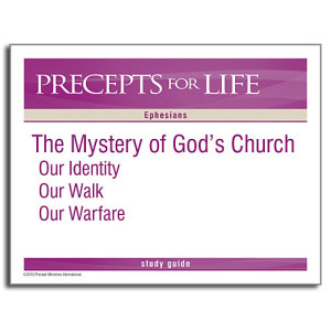 Precepts For Life (PFL) - Ephesians - The Mystery of God's Church: Our Identity, Our Walk, Our Warfare (MP3 CD)