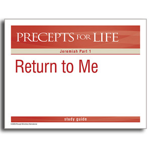 Precepts For Life (PFL) - Jeremiah Part 1 (Chapters 1-24) - Return To Me (MP3 CD)