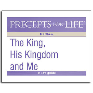 Precepts For Life (PFL) - Matthew - The King, His Kingdom, And Me (MP3 CD)