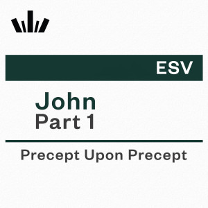 PUP Workbook (ESV) - John Part 1 PUP Workbook (ESV) - John Part 1
