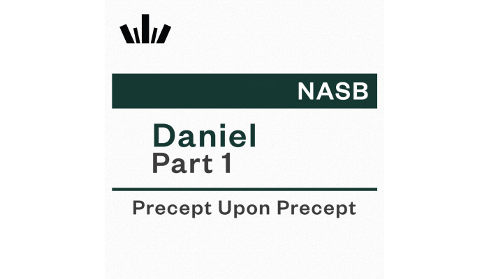 PUP Workbook (NASB) - Daniel Part 1 PUP Workbook (NASB) - Daniel Part 1