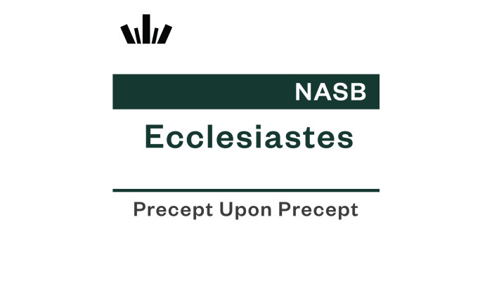 PUP Workbook (NASB) - Ecclesiastes PUP Workbook (NASB) - Ecclesiastes