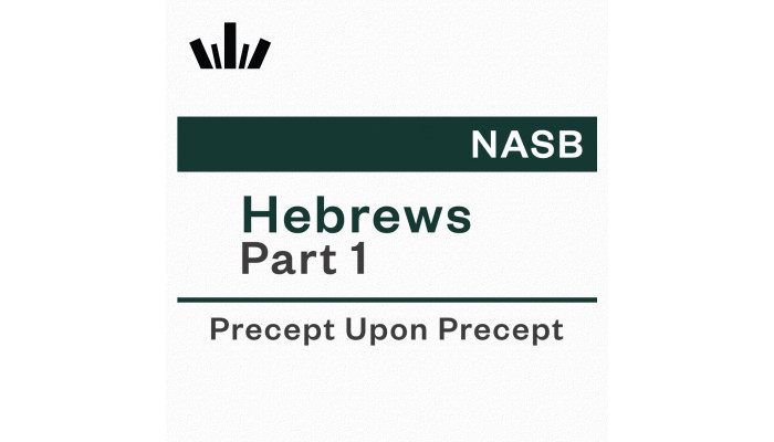 PUP Workbook (NASB) - Hebrews Part 1 PUP Workbook (NASB) - Hebrews Part 1