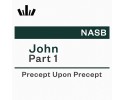 PUP Workbook (NASB) - John Part 1 PUP Workbook (NASB) - John Part 1