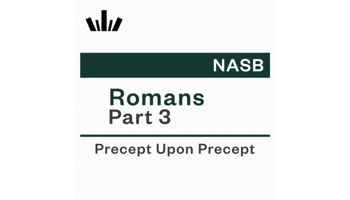 PUP Workbook (NASB) - Romans Part 3 PUP Workbook (NASB) - Romans Part 3