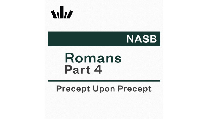 PUP Workbook (NASB) - Romans Part 4 PUP Workbook (NASB) - Romans Part 4