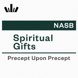 PUP Workbook (NASB) - Spiritual Gifts