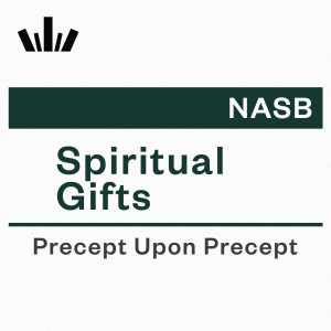 PUP Workbook (NASB) - Spiritual Gifts