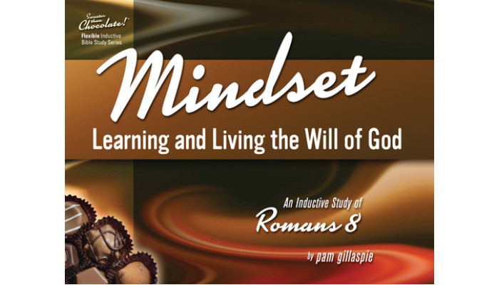 Pam G-Sweeter Than Chocolate - Mindset - Learning and Living the Will of God (Romans 8) Pam G-Sweeter Than Chocolate - Mindset - Learning and Living the Will of God (Romans 8)