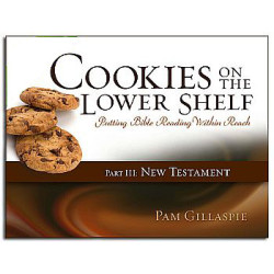 Pam G-Cookies on the Lower Shelf: Part 3 (Matthew-Revelation)
