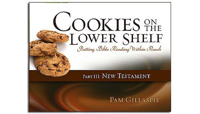 Pam G-Cookies on the Lower Shelf: Part 3 (Matthew-Revelation) Pam G-Cookies on the Lower Shelf: Part 3 (Matthew-Revelation)