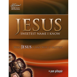 Pam G-Sweeter Than Chocolate - Jesus: Sweetest Name I Know
