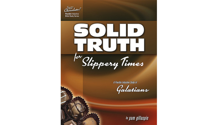Pam G-Sweeter Than Chocolate - Galatians: Solid Truth for Slippery Times Pam G-Sweeter Than Chocolate - Galatians: Solid Truth for Slippery Times