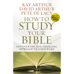 How to Study Your Bible How to Study Your Bible