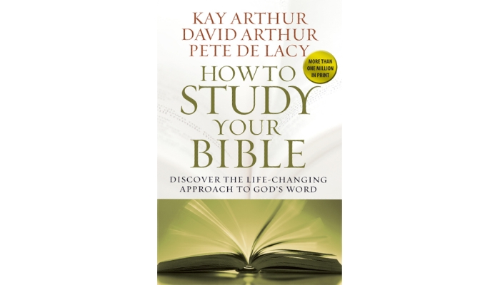 How to Study Your Bible How to Study Your Bible