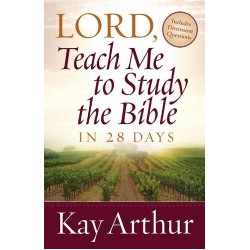 Lord, Teach Me To Study The Bible In 28 Days